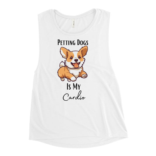 Ladies’ "Petting Dogs Is My Cardio" Corgi Muscle Tank