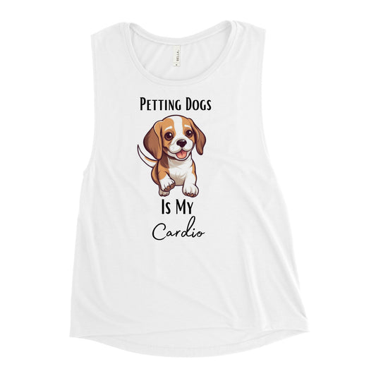 Ladies’ "Petting Dogs Is My Cardio" Beagle Muscle Tank